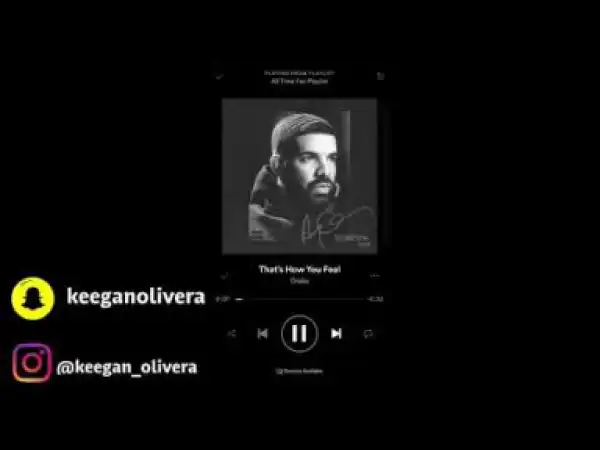 Drake - Thats How You Feel